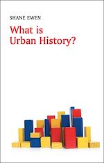 Télécharger le livre :  What is Urban History?
