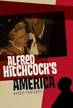 Télécharger le livre :  Alfred Hitchcock's America