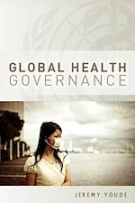 Download this eBook Global Health Governance