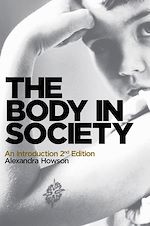 Télécharger le livre :  The Body in Society