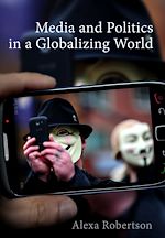 Télécharger le livre :  Media and Politics in a Globalizing World