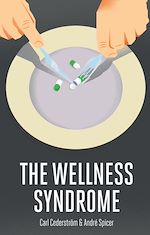 Télécharger le livre :  The Wellness Syndrome