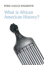 Télécharger le livre :  What is African American History?