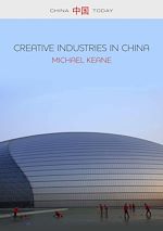 Télécharger le livre :  Creative Industries in China