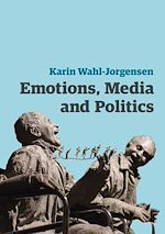 Download this eBook Emotions, Media and Politics