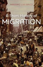 Télécharger le livre :  A Short History of Migration