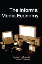 Télécharger le livre :  The Informal Media Economy