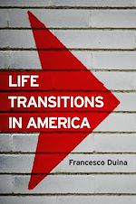 Télécharger le livre :  Life Transitions in America