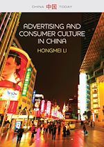 Télécharger le livre :  Advertising and Consumer Culture in China