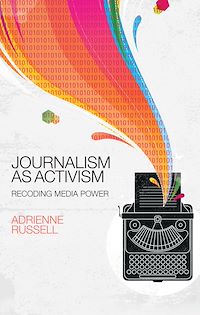 Téléchargez le livre :  Journalism as Activism