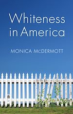 Download this eBook Whiteness in America