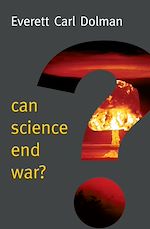 Télécharger le livre :  Can Science End War?