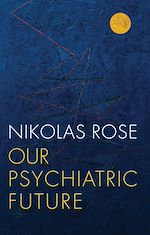 Download this eBook Our Psychiatric Future