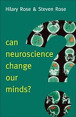 Télécharger le livre :  Can Neuroscience Change Our Minds?