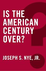 Télécharger le livre :  Is the American Century Over?
