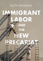 Télécharger le livre :  Immigrant Labor and the New Precariat
