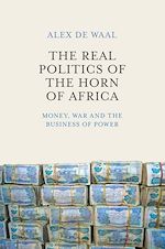 Télécharger le livre :  The Real Politics of the Horn of Africa