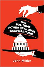 Télécharger le livre :  The Political Power of Global Corporations