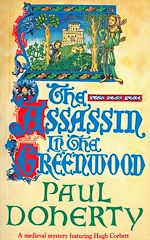 Télécharger le livre :  The Assassin in the Greenwood (Hugh Corbett Mysteries, Book 7)