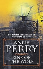 Télécharger le livre :  Sins of the Wolf (William Monk Mystery, Book 5)