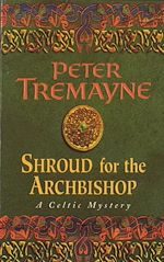 Télécharger le livre :  Shroud for the Archbishop (Sister Fidelma Mysteries Book 2)
