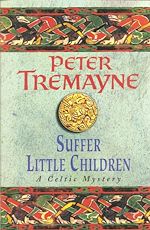 Télécharger le livre :  Suffer Little Children (Sister Fidelma Mysteries Book 3)