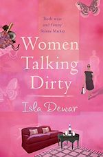 Télécharger le livre :  Women Talking Dirty