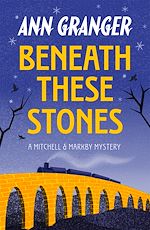 Télécharger le livre :  Beneath these Stones (Mitchell & Markby 12)