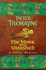 Télécharger le livre :  The Monk who Vanished (Sister Fidelma Mysteries Book 7)