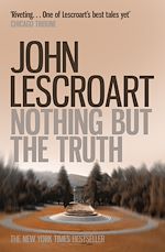 Télécharger le livre :  Nothing But the Truth (Dismas Hardy series, book 6)