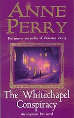 Télécharger le livre :  The Whitechapel Conspiracy (Thomas Pitt Mystery, Book 21)