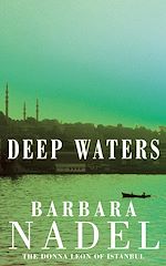 Télécharger le livre :  Deep Waters (Inspector Ikmen Mystery 4)