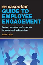 Télécharger le livre :  The Essential Guide to Employee Engagement