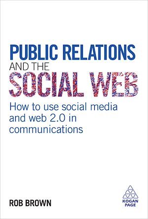 Téléchargez le livre :  Public Relations and the Social Web
