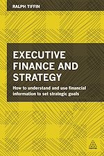 Download this eBook Executive Finance and Strategy