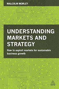 Téléchargez le livre :  Understanding Markets and Strategy
