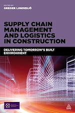 Télécharger le livre :  Supply Chain Management and Logistics in Construction