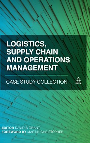 Download the eBook: Logistics, Supply Chain and Operations Management Case Study Collection