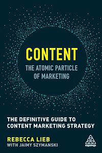 Téléchargez le livre :  Content - The Atomic Particle of Marketing