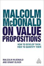 Download this eBook Malcolm McDonald on Value Propositions