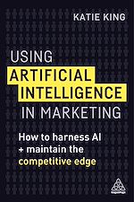 Download this eBook Using Artificial Intelligence in Marketing
