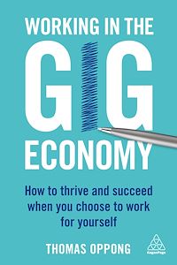 Téléchargez le livre :  Working in the Gig Economy