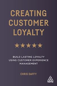Téléchargez le livre :  Creating Customer Loyalty