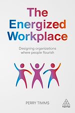 Download this eBook The Energized Workplace