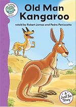 Télécharger le livre :  Just So Stories - Old Man Kangaroo