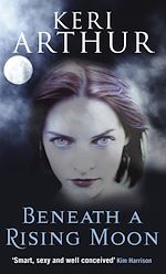 Télécharger le livre :  Beneath a Rising Moon