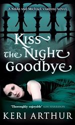 Télécharger le livre :  Kiss the Night Goodbye