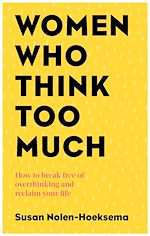 Télécharger le livre :  Women Who Think Too Much