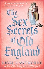 Télécharger le livre :  The Sex Secrets Of Old England