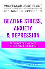 Télécharger le livre :  Beating Stress, Anxiety and Depression